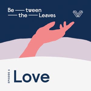 between the leaves_love
