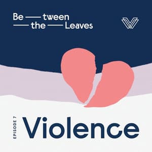 between the leaves_violence