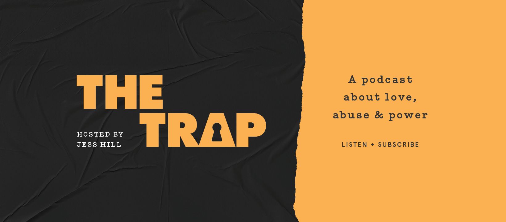 The Trap: a podcast about love, abuse and power