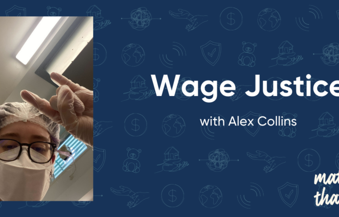 Matters That Count: Alex Collins on Wage Justice