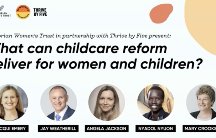 Watch: VWT x Thrive By Five – What can childcare reform deliver for women and children?