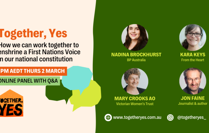 Watch: Together, Yes – How we can work together to enshrine a First Nations Voice in our national constitution