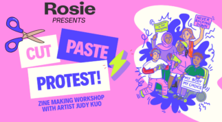 Cut Paste Protest! Free zine workshop for young feminists